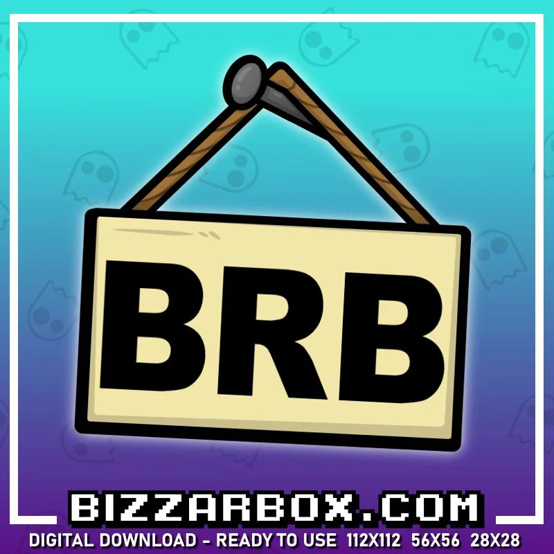 Twitch Streamer Emote - BRB Sign