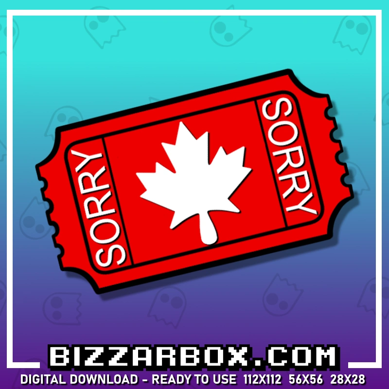 Canada Sorry Ticket Streamer Emote for Twitch and Discord by BizzarBox